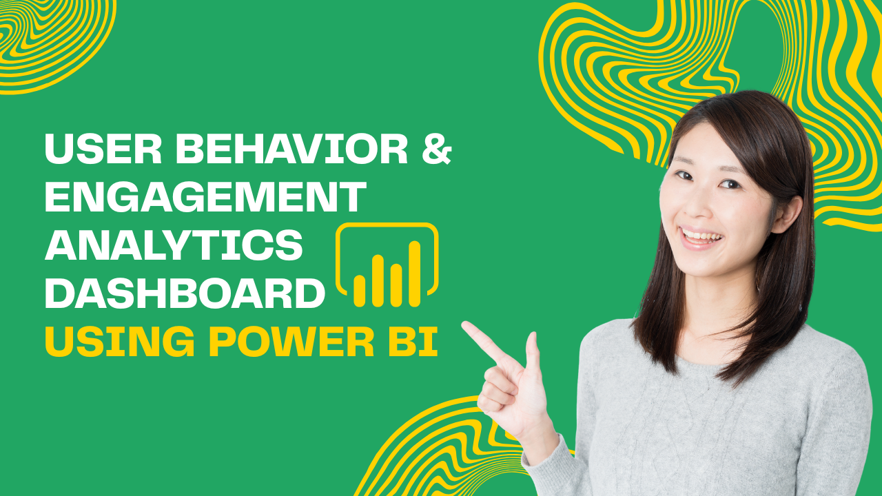 User Behavior & Engagement Analytics Dashboard Using Power BI