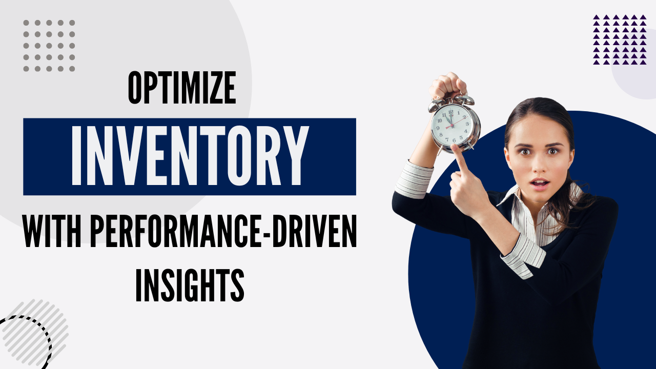 Product Performance and Inventory Management